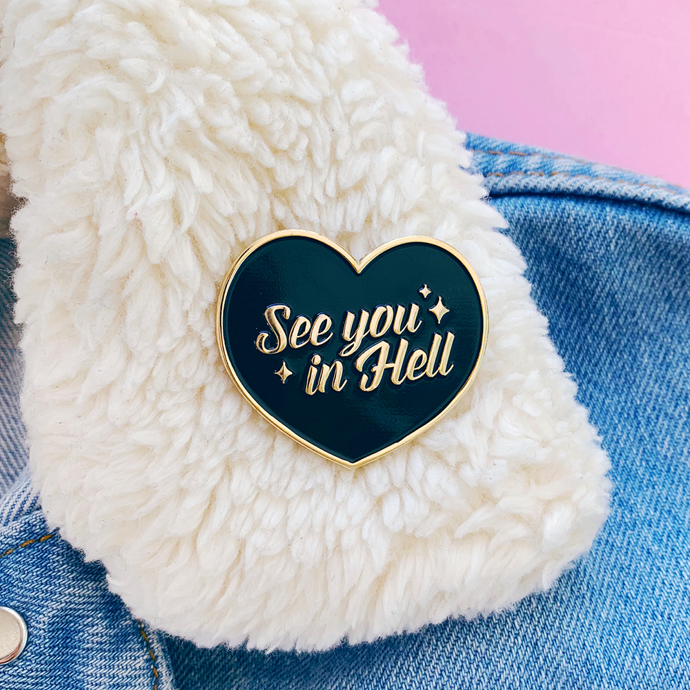 See you in Hell Enamel Pin