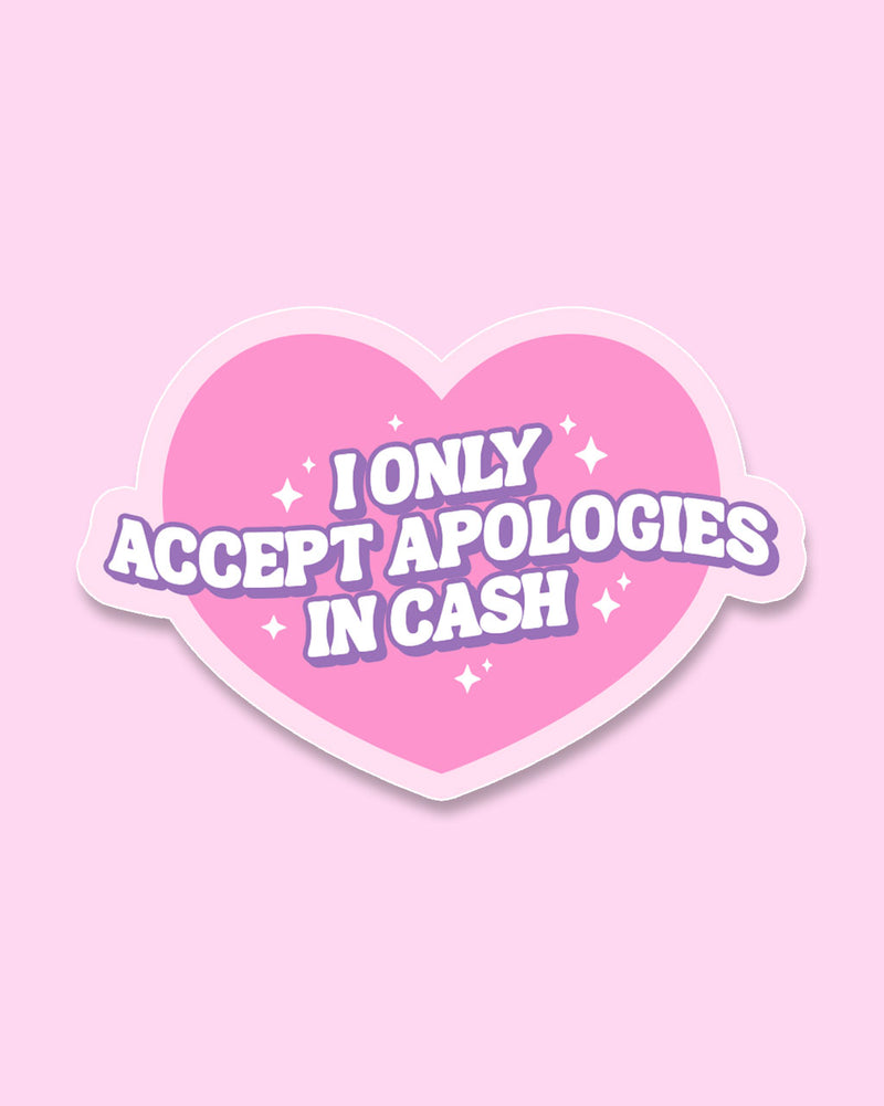 Apologies in Cash Sticker