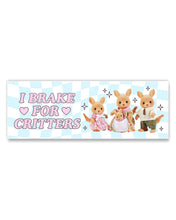I Brake For Critters| Bumper Sticker
