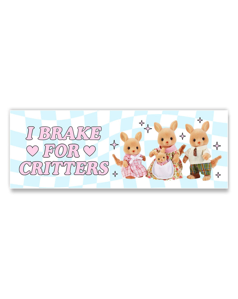 I Brake For Critters| Bumper Sticker