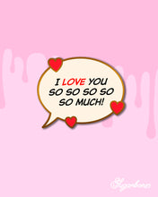 [Preorder] So so so so so much | Enamel Pin